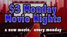 $3 Monday Movie Night